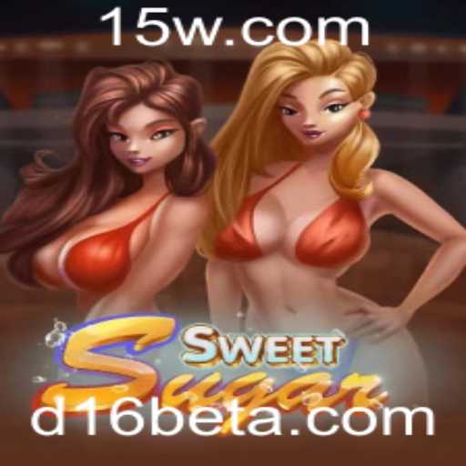 Descubra o Mundo do Jogo SweetSugar e a Palavra-chave D16bet