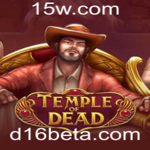 Temple of Dead: Explorando o Fascinante Mundo do Jogo com D16bet